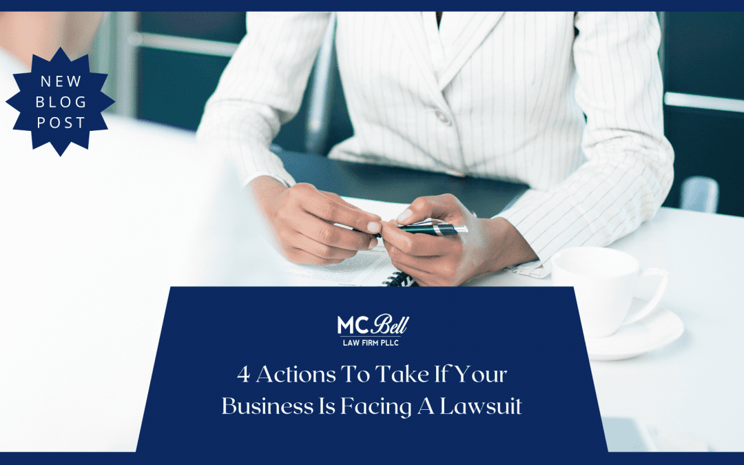 4 Actions To Take If Your Business Is Facing A Lawsuit