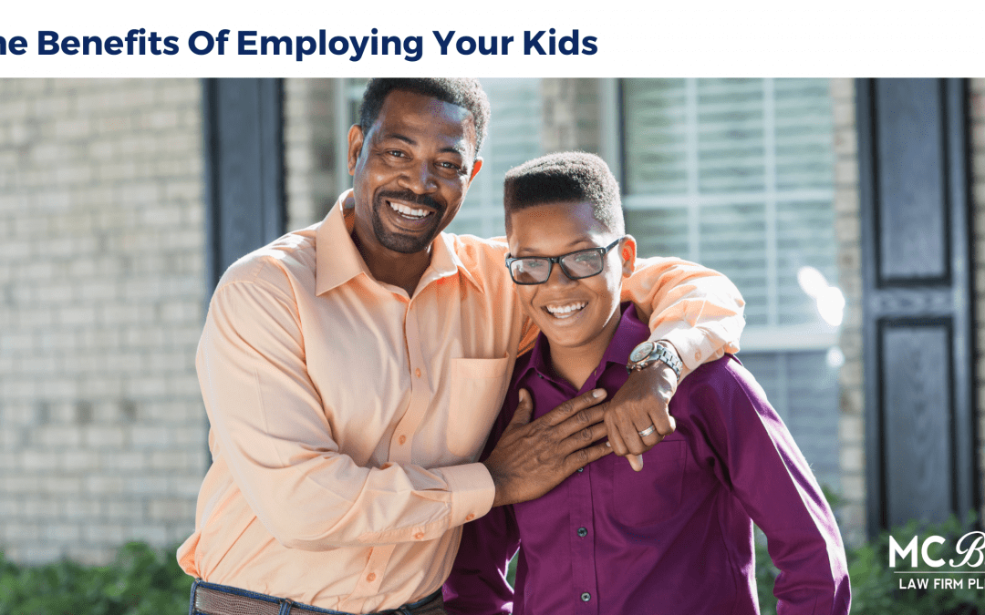 The Benefits Of Employing Your Kids