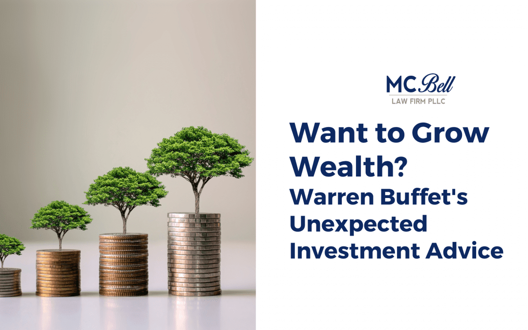 Want to Grow Wealth? Warren Buffet’s Unexpected Investment Advice