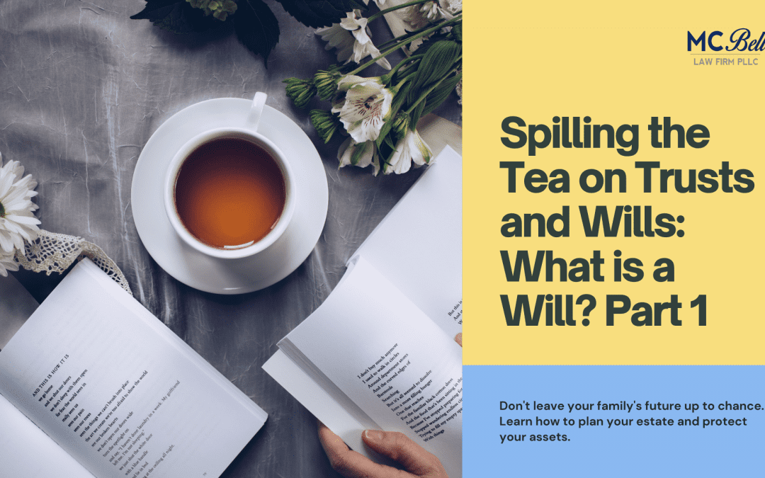 What Is A Will? Part 1