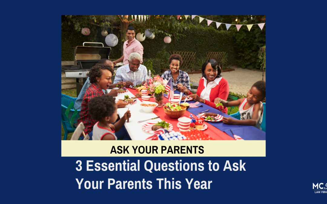 3 Essential Questions to Ask Your Parents This Year