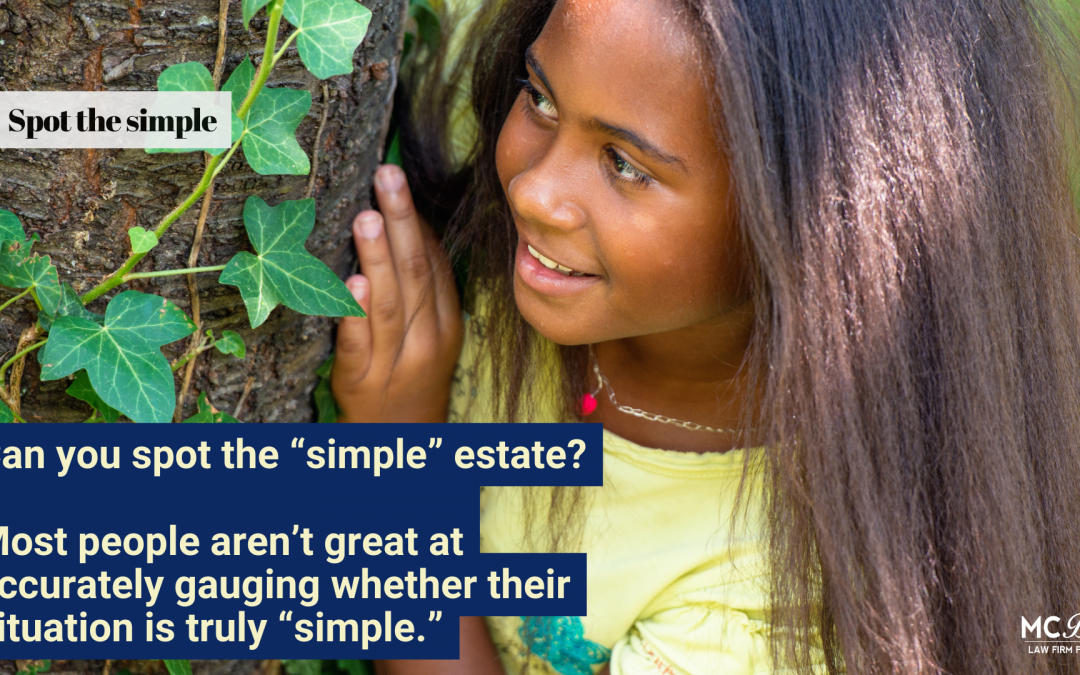 Can You Spot the “Simple” Estate?